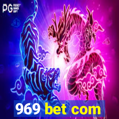 969 bet com